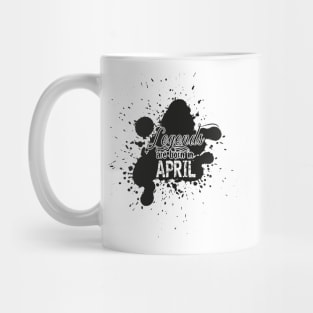 the legends were born in April Mug